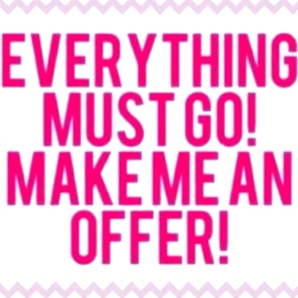 Accepting All Reasonable Offers!